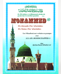 Mohammed, de Genade der werelden, de Roem der werelden